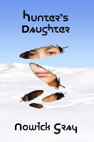 Hunter's Daughter by Nowick Gray